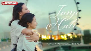 Download lagu Maulana Ardiansyah Ft. Ochi Alvira - Janji Hati mp3