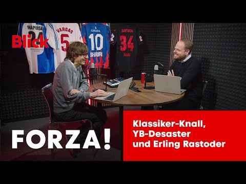 Klassiker-Knall, YB-Desaster und Erling Rastoder