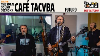 Café Tacvba - Futuro (LIVE from 88.5FM The SoCal Sound)