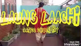 Laung laachi Ammy virk Mannat noor Neeru bajwa song dance cover by mishtiii_shonah ❤