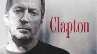 Eric Clapton - Don&#39;t Let Me Be Lonely Tonight