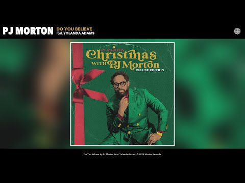 PJ Morton - Do You Believe (Audio) (feat. Yolanda Adams)