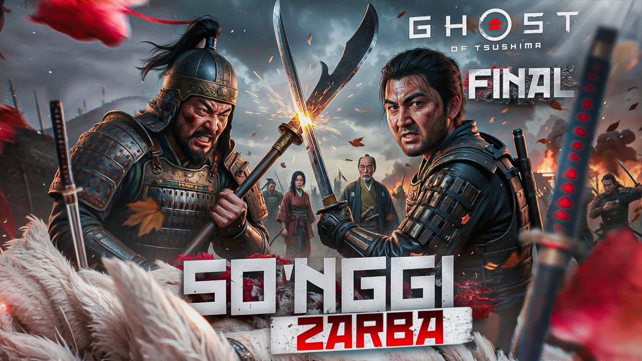 🥷SO'NGGI ZARBA! — GHOST OF TSUSHIMA #3 (FINAL)