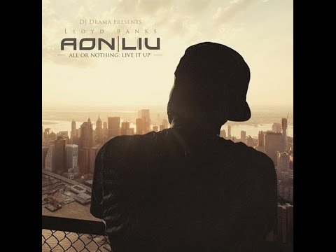 Lloyd Banks - All Or Nothing: Live It Up (New Full Mixtape) @LloydBanks