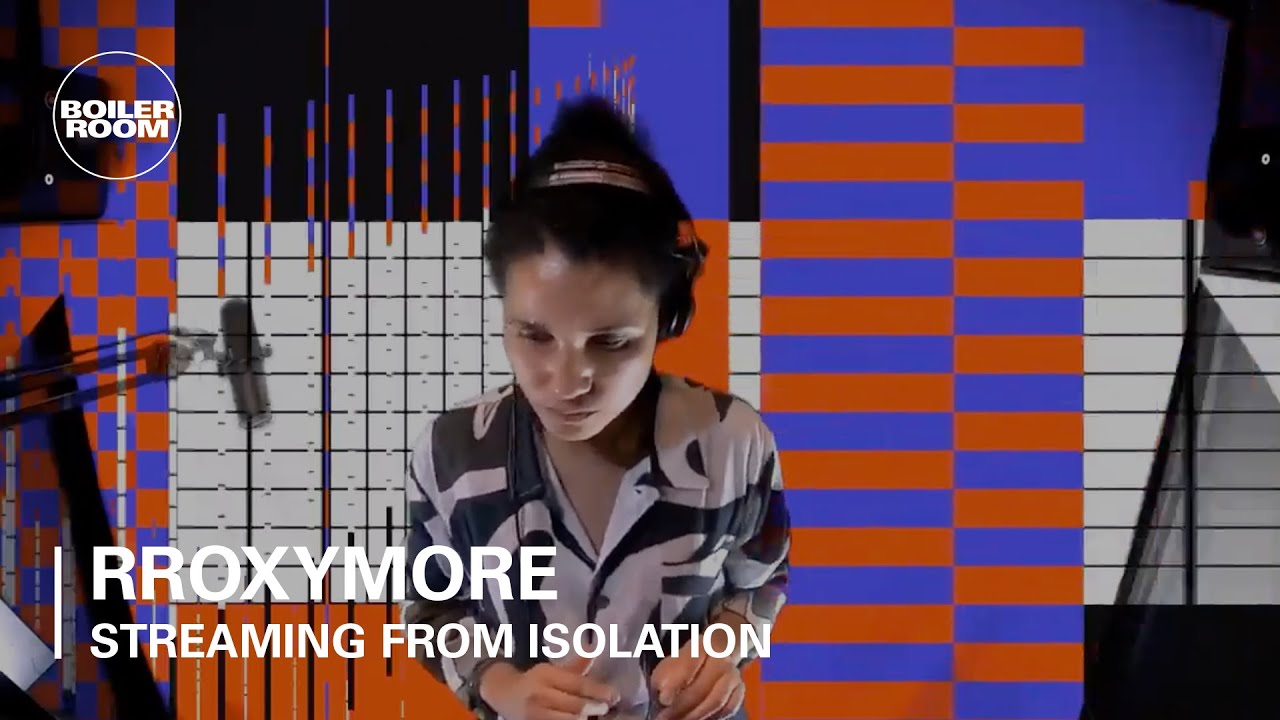 Rroxymore - Boiler Room: Streaming From Isolation with Room 4 Resistance