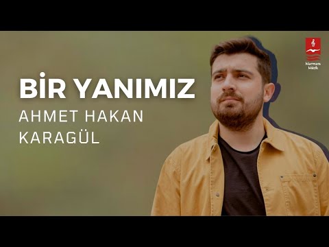 Ahmet Hakan Karagül "Bir Yanımız"