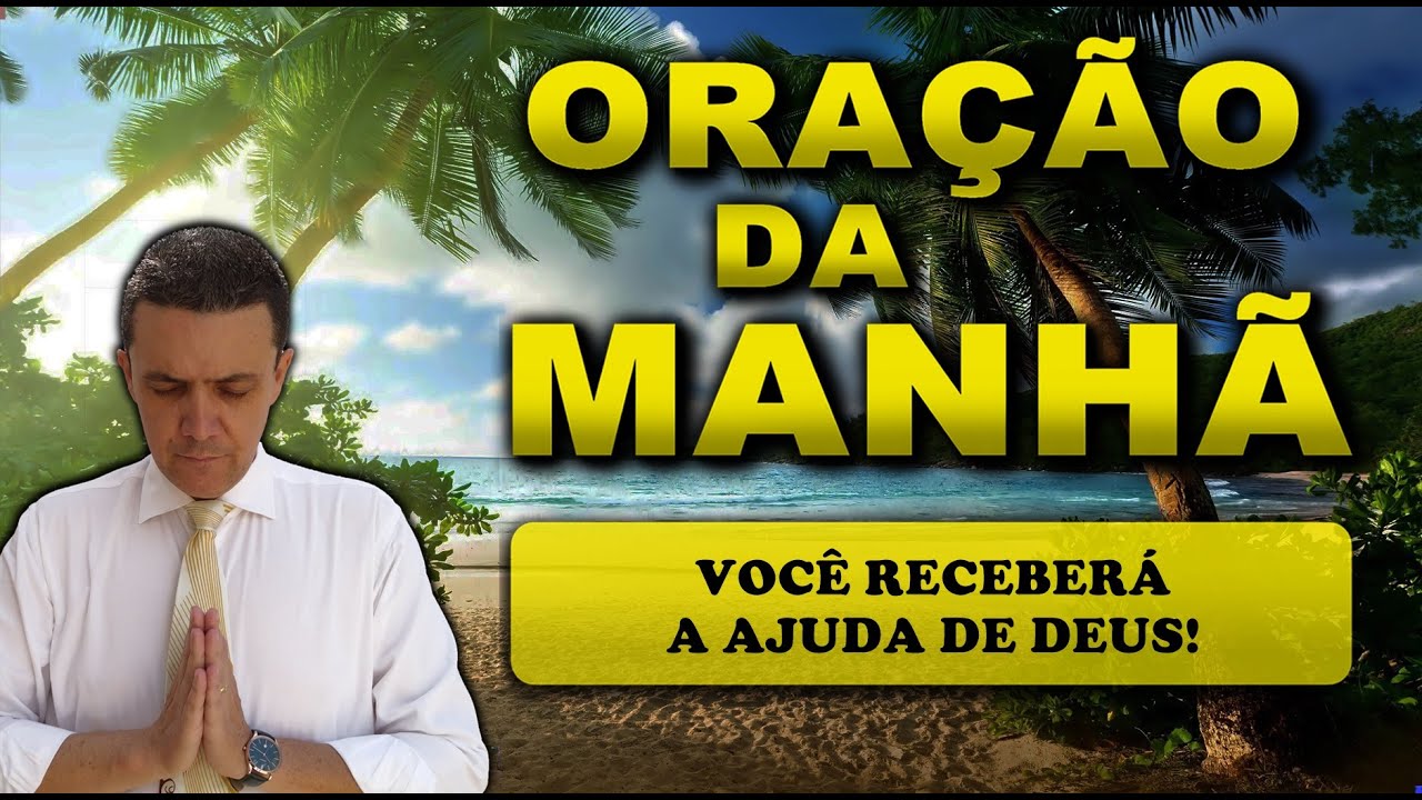 ((🔴)) ORAÇÃO DA MANHÃ DE HOJE VOCÊ RECEBERÁ A AJUDA DE DEUS! SEXTA-FEIRA 30 DE AGOSTO