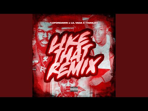 Like That (Remix)