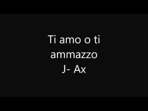 Ti amo ti ammazzo, J- Ax with sub.