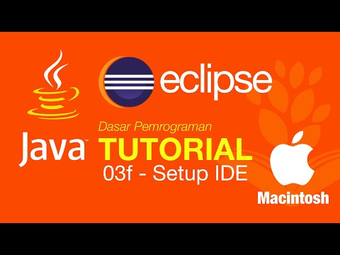 Belajar Java Dasar 03f Setup IDE Eclipse Mac