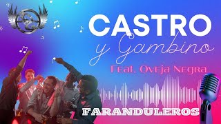 Castro y Gambino   Ovejanegra Faraduleros