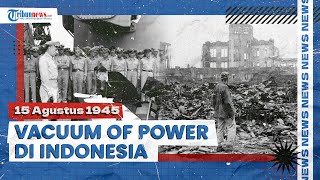 Vacuum of Power di Indonesia setelah Jepang Kalah, Cikal Bakal Golongan Muda Culik Soekarno-Hatta