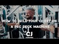 HOW to build a BIG Chest on a Pec Deck