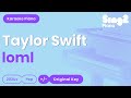 Taylor Swift - loml (Piano Karaoke)
