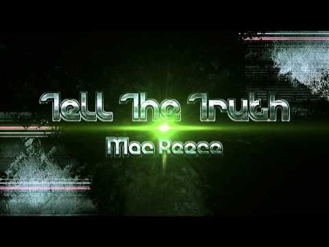 Mac Reece-Tell The Truth