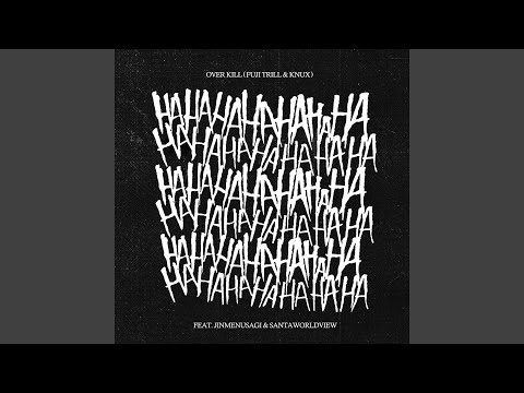 HAHAHAHA (feat. Jinmenusagi & SANTAWORLDVIEW)
