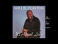 Willie Clayton Cheatin' On Me