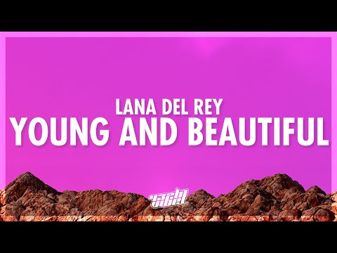 Lana Del Rey - Young and Beautiful (Lyrics) (432Hz)