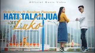 Download lagu LAGU MINANG TERBARU 2021 | HATI TALANJUA LUKO - RAMBUN PAMENAN Ft. OVHI FIRSTY( MUSIC VIDEO) mp3