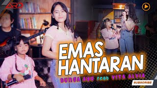Download lagu Bunga Ayu Ft. Vita Alvia - Emas Hantaran ( MV) Bubblegum Accoustic mp3 Download lagu Bunga Ayu Ft. Vita Alvia - Emas Hantaran ( MV) Bubblegum Accoustic mp3