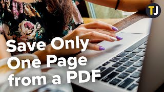 How to Save Only One Page from a PDF File