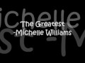 The Greatest-Michelle Williams Lyrics 