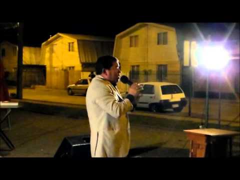 Luis Opazo - El Leproso- (Campaña Evangelistica )