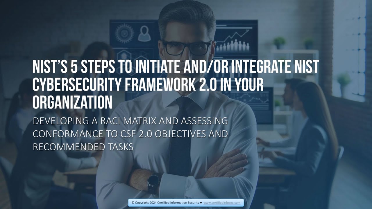 NIST’s 5 Steps to initiate and/or integrate NIST Cybersecurity Framework 2.0 at your organization