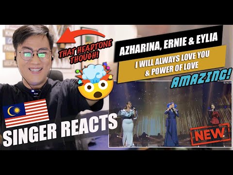 Azharina Azhar, Ernie Zakri & Eylia Guntabid | The Power Of Love & I Will Always Love You | REACTION