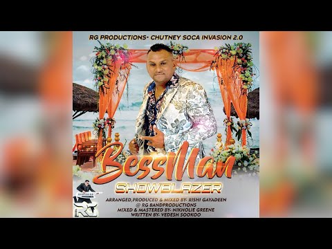 BESS MAN BY SHOWBLAZER & RG (Chutney 2023)