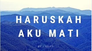 Download lagu DJ Haruskah Aku Mati - Arief [ Cover   Lirik ] #algibmusic mp3