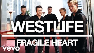 Westlife - Fragile Heart (Official Audio)
