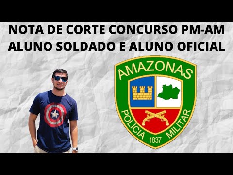 Resultado concurso PM-AM + NOTAS DE CORTE - Aluno Soldado e Aluno Ofical #concurso #concursopublico