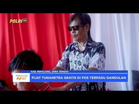 POLRES PEMALANG HADIRKAN LAYANAN PIJAT TUNANETRA GRATIS DI POS TERPADU GANDULAN