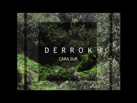 Derrok - Cara Sur (2017 Full Album Streaming)