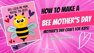 Mother’s Day Bee Craft For Kids