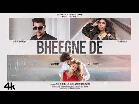 Poster  Bheegne De Lyrics – Tulsi Kumar x Manan Bhardwaj 