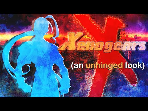 Xenogears is Unhinged