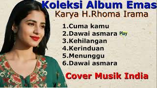 Download lagu KOLEKSI ALBUM EMAS RHOMA IRAMA - VERSI MUSIK INDIA [by Musik Viral] mp3