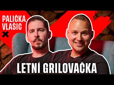 LETNÍ GRILOVAČKA 2024 feat. Honza Palička & Vilém Vlašic [Part 1] | BROCAST #109