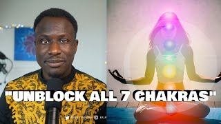 The Definitive Guide to CHAKRAS | How to Unblock All Your 7 CHAKRAS! (POWERFUL!)