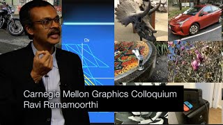 Ravi Ramamoorthi : Sampling and Signal-Processing for High-Dimensional... : CMU Graphics Colloquium