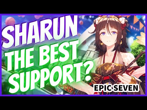 [Epic Seven] Sharun BEST Guild War SUPPORT? [Build and Test!]