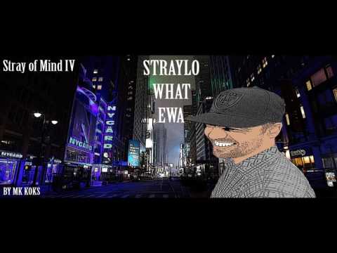 Straylo - What Ewa (STRAY of Mind # IV)