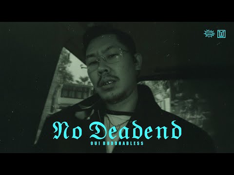 Oui BuddhaBless - ไม่มีทางตัน (No Deadend) [Official MV]