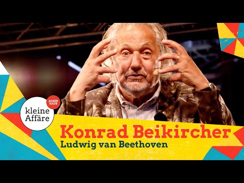 Konrad Beikircher / Ludwig van Beethoven / A Little Affair Away From Home
