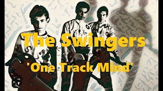 The Swingers -  One Track Mind
