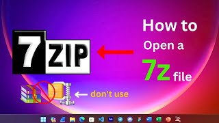 [SOLVED] How to Open .7z Files in Windows 11 without using any Third Party Applications