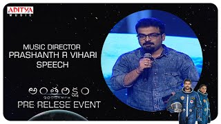 Music Director Prashanth R Vihari Speech @ Antariksham 9000 KMPH Pre - Release Event