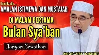 Download lagu Inilah Amalan Istimewa di Malam Pertama Bulan Sya’ban — KH Muhammad Bakhiet mp3